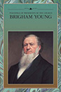 Enseñanzas de los Presidentes de la Iglesia: Brigham Young