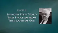 2014-01-0230-chapter-18-living-by-every-word-that-proceeds-from-the-mouth-of-god-1920x1080.jpg