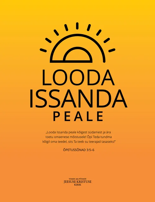 Plakat „Looda Issanda peale”