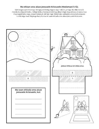 tegevusleht: ma ehitan oma aluse Jeesusele Kristusele