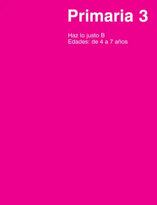 Primaria 3: Haz lo justo B