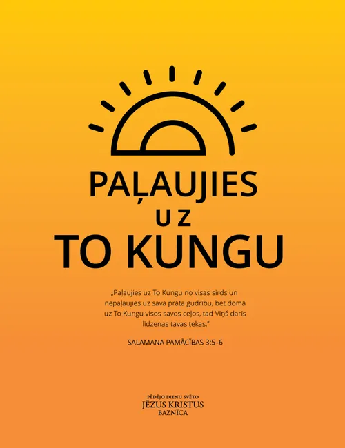 plakāts „Paļaujies uz To Kungu”