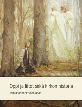 Oppi ja liitot sekä kirkon historia, seminaarinopettajan opas