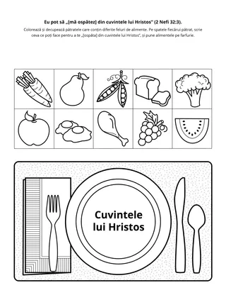 Pagină cu activități: Eu pot să „[mă ospătez] din cuvintele lui Hristos”.
