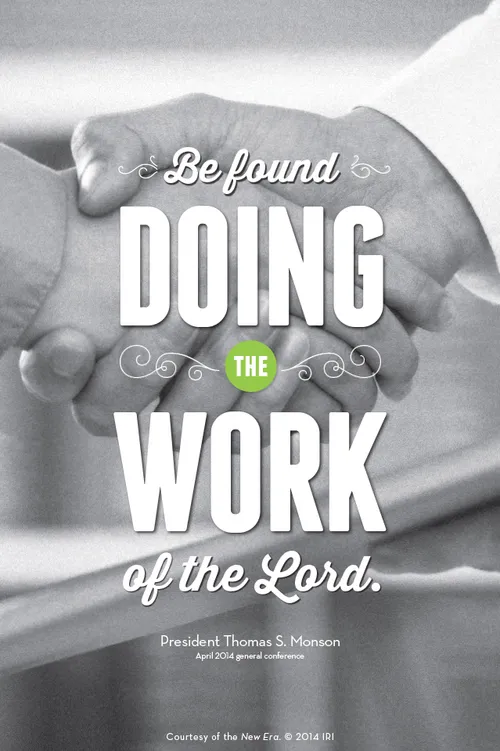 A black-and-white photo of a handshake with a quote from President Thomas S. Monson: “Be found doing the work of the Lord.”