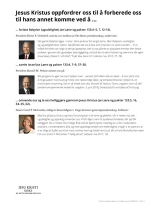 Jesus Kristus oppfordrer oss til å forberede oss til hans annet komme ved å …