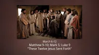 pd60011906-2023-01-0302-mar-6-12-matthew-9-10-mark-5-luke-9-these-twelve-jesus-sent-forth-ase.jpg