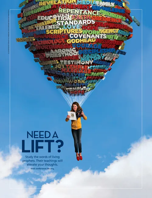 A conceptual photograph of a young woman soaring through the air, hanging from a balloon made up of gospel words and reading a copy of the general conference Ensign, paired with the words “Need a Lift?”