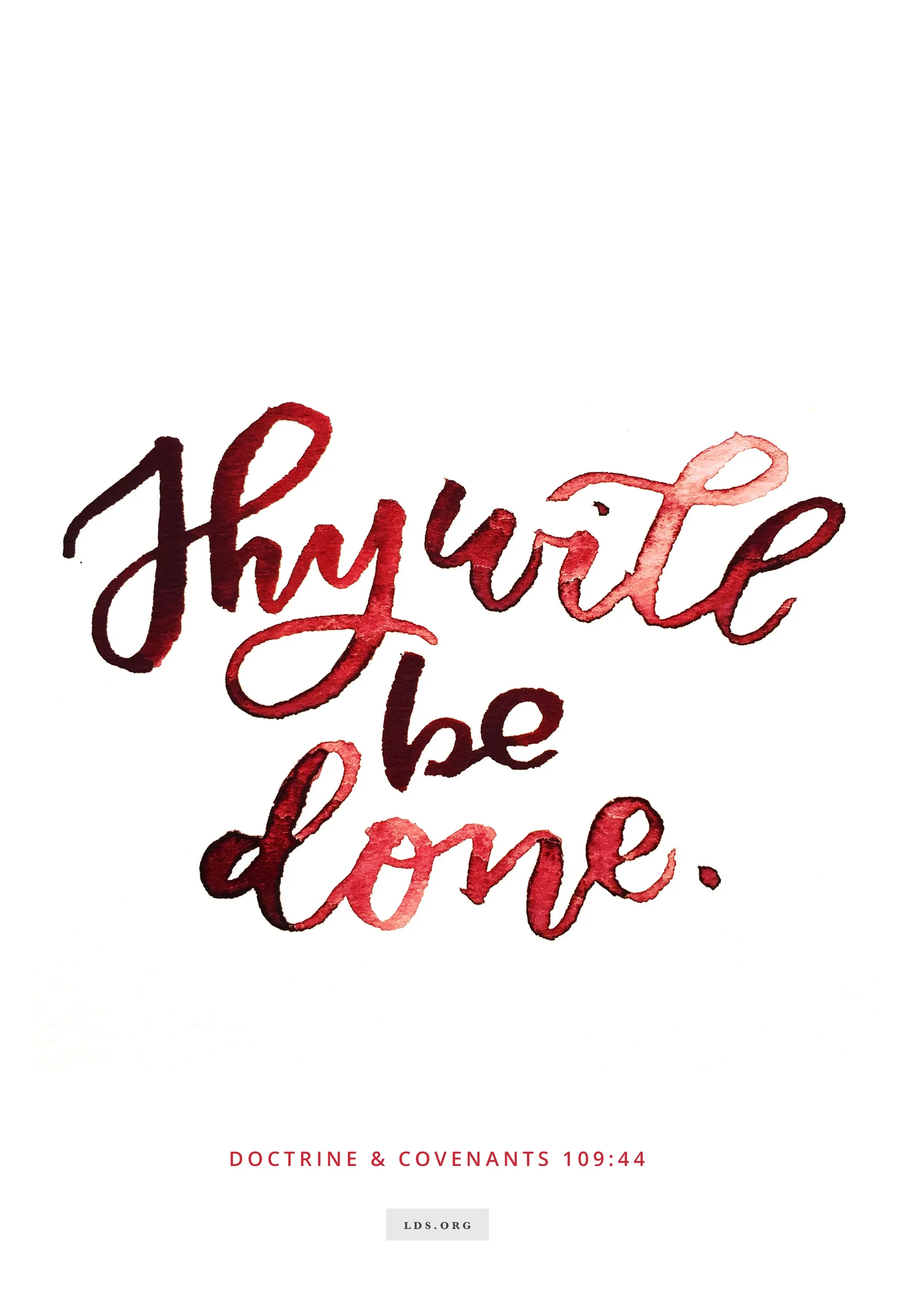 “Thy will be done.”—D&C 109:44. Created by Jenae Nelson.