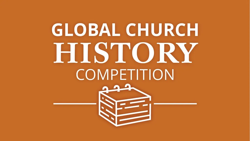 Global Church History Competition Writing