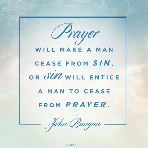 A photograph of the clouds in the sky paired with a quote by John Bunyan: “Prayer will make a man cease from sin.”