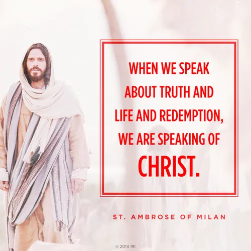 An image of Christ combined with a quote by St. Ambrose of Milan: “When we speak about truth … we are speaking of Christ.”