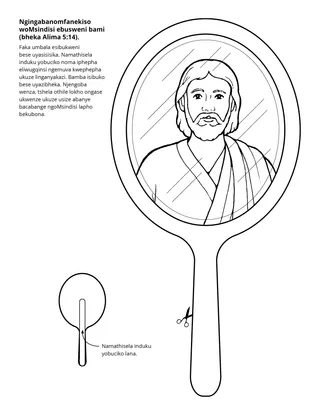 ikhasi lomsebenzi owenziwayo: Ngingaba nomfanekiso kaMsindisi ebusweni bami