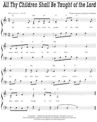 Music, All Thy Children Shall Be Taught of the Lord