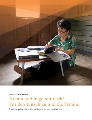 Komm und folge mir nach! – Für den Einzelnen und die Familie: 2019