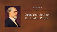 2011-09-12-chapter-9-open-your-soul-to-the-lord-in-prayer-1280x720.jpg