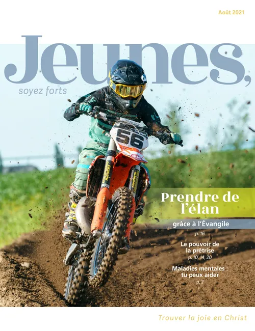 Jeunes, soyez forts – Août°2021