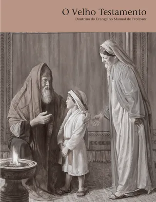 O Velho Testamento — Manual do Professor de Doutrina do Evangelho