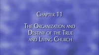 36481_2007-01-16-chapter-11-the-organization-and-destiny-of-the-true-and-living-church.jpg