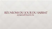 Vidéo: Réunions du jour du sabbat - administration (6:04) -video-screenshot-3.jpeg