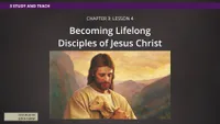 pd60008860_2023-11-0110-chapter-03-lifelong-disciples-of-jesus-christ.jpg
