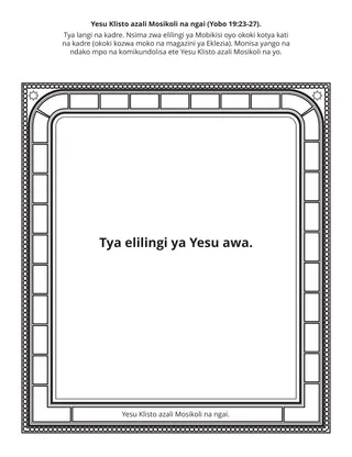 Lokasa ya milulu ya Eteyelo ya bana: Yesu Azali Mosikoli na Ngai