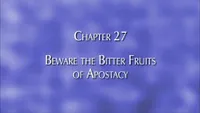36481_2007-01-32-chapter-27-beware-the-bitter-fruits-of-apostasy.jpg