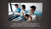 pd60011680-2022-01-0021-oct23-jeremiah30-33-36-lamentations1-3-isthegospelwritteninmyheart.jpg