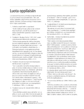 moniste, Luota oppilaisiin