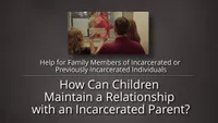 Prison Ministry | Help For Family Members | How Can Children Maintain A Relationship With An Incarcerated Parent?-video-screenshot-3.776839.jpeg