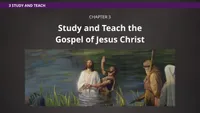 Chapter 3: Study and Teach the Gospel of Jesus Christ-video-screenshot-3.602463.jpeg
