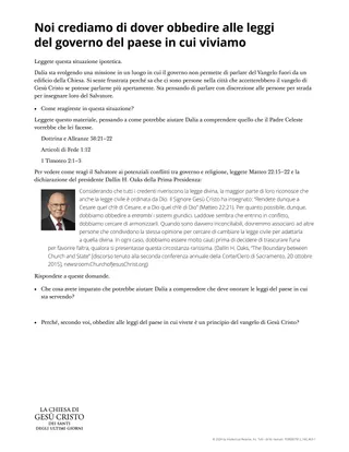 Noi crediamo di dover obbedire alle leggi del governo del paese in cui viviamo