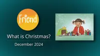12-December | What Is Christmas? (The Friend)-video-screenshot-0.jpeg
