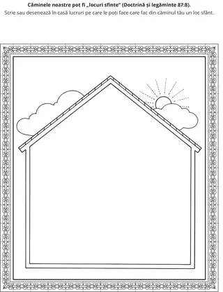 pagină cu activități: Căminul meu poate fi un loc sfânt