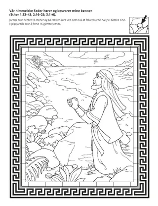 aktivitetsside: Vår himmelske Fader besvarte Jareds brors bønn