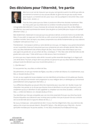 Des décisions pour l’éternité, 1<sup>re</sup> partie