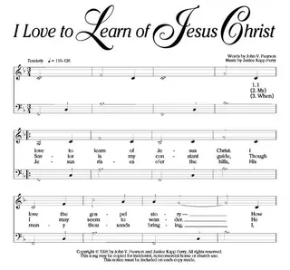Music, I Love to Learn of Jesus Christ