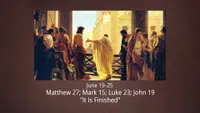 pd60011906-2023-01-0604-june-19-25-matthew-27-mark-15-luke-23-john-19-it-is-finished-ase.jpg