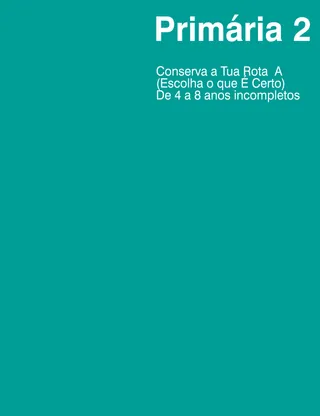 Primária 2: Conserva Tua Rota A