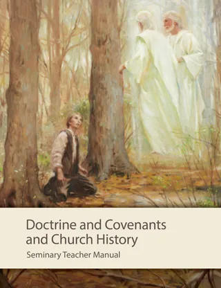 Doctrine and Covenants and Church History: Seminary Teacher Manual