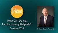 10-October | How Can Doing Family History Help Me (The Friend)-video-screenshot-0.jpeg