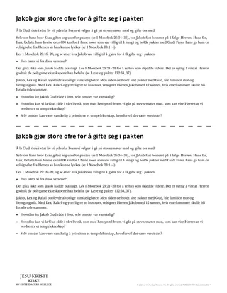 Jakob gjør store ofre for å gifte seg i pakten