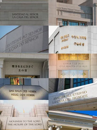 Signs on many temples reading “Holiness to the Lord” and “The House of the Lord” in various languages