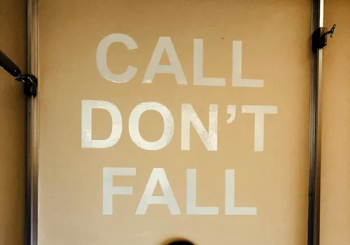 Call, don’t fall sign.
