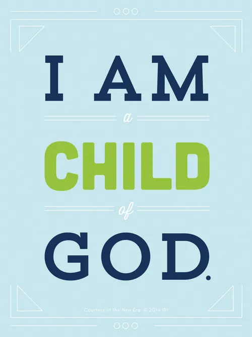 A light blue background with white lines on the top and bottom, with the quote “I am a child of God.”