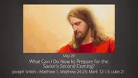 pd60013412-2023-01-0010-may-28-what-can-i-do-now-to-prepare-for-the-saviors-second-coming-ase.jpg