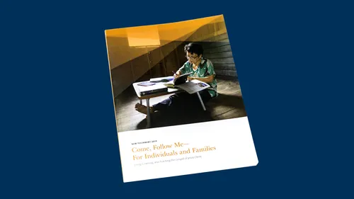 Come, Follow Me—For Individuals and Families