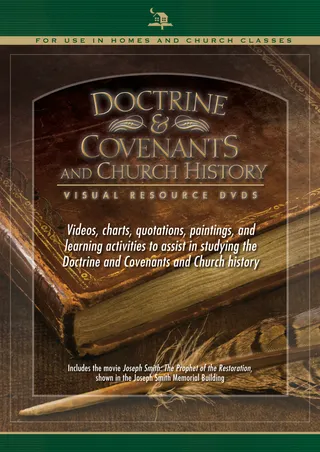 Doctrine and Covenants and Church History Visual Resource DVDs
