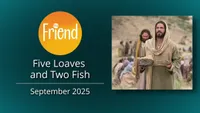 Friend-Five Loaves and Two Fish-video-screenshot-0.jpeg