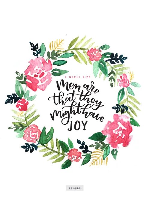 Watercolor painting of a quote from 2 Nephi 2:25 reading “Men are that they might have joy.” English language.